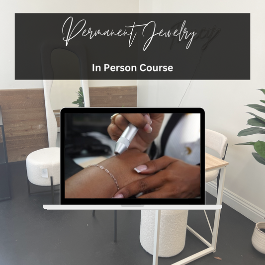 Permanent Jewelry Training - In Person Class